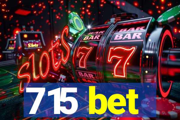 715 bet
