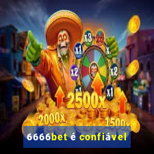 6666bet é confiável