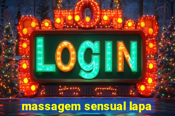 massagem sensual lapa
