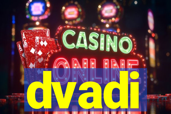 dvadi