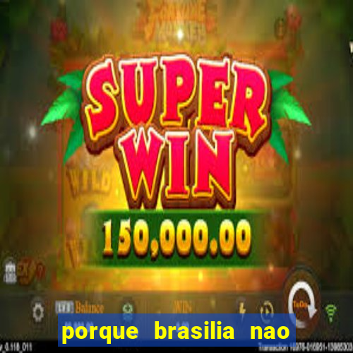 porque brasilia nao tem predios altos
