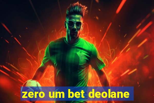 zero um bet deolane