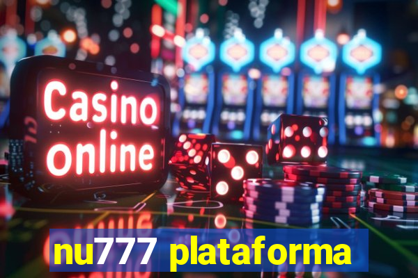 nu777 plataforma