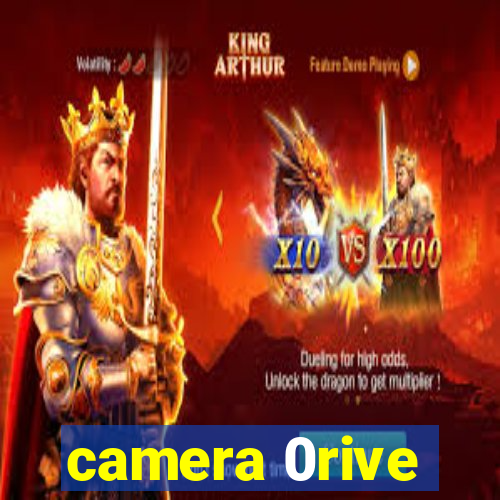 camera 0rive