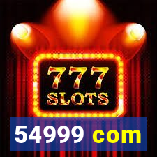 54999 com