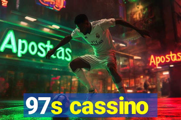 97s cassino