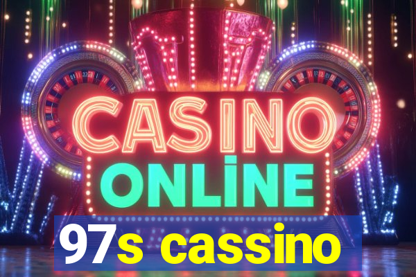 97s cassino