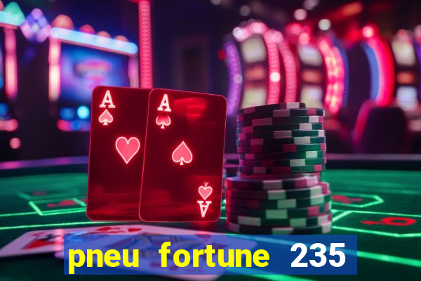 pneu fortune 235 55 r18