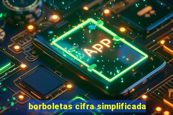 borboletas cifra simplificada