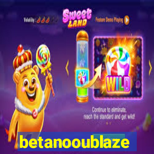 betanooublaze