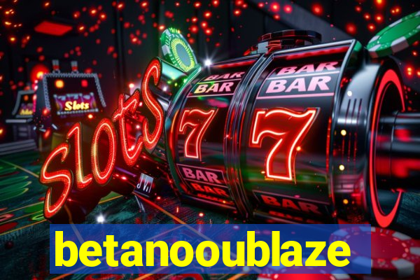 betanooublaze