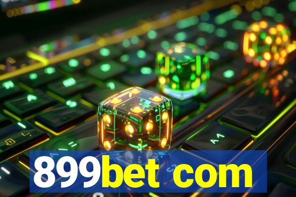 899bet com