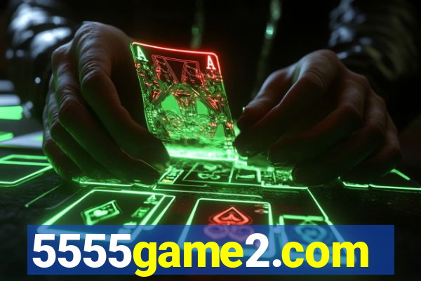 5555game2.com