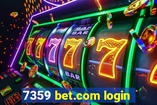 7359 bet.com login