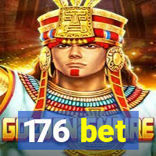 176 bet