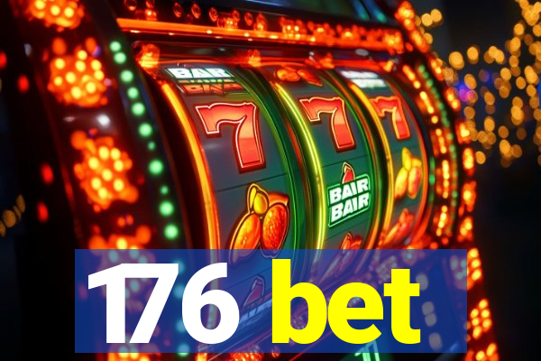 176 bet