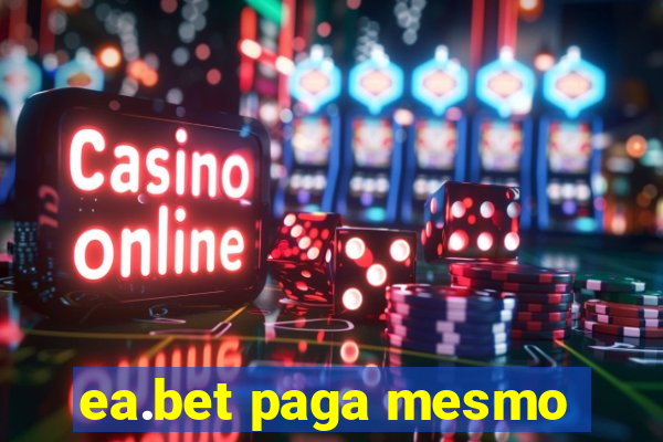 ea.bet paga mesmo