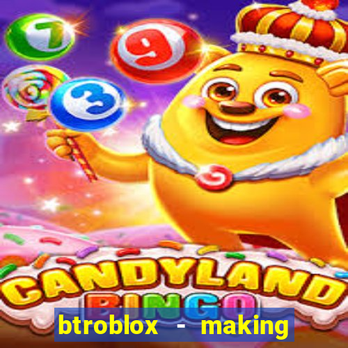 btroblox - making roblox better