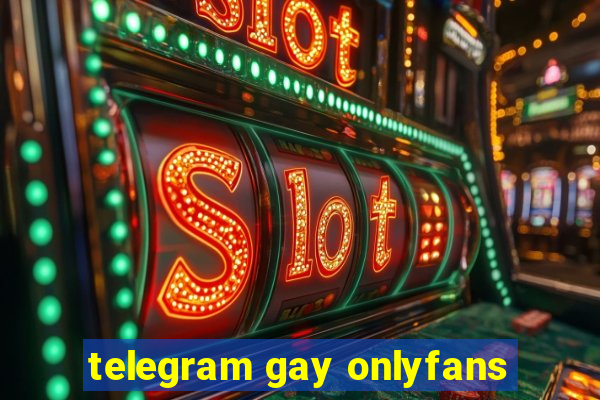 telegram gay onlyfans