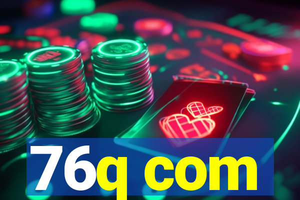 76q com
