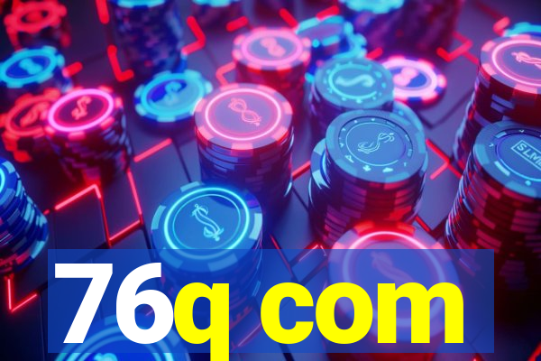 76q com