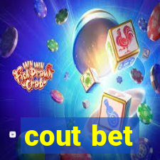 cout bet