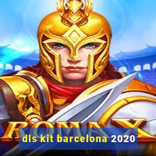 dls kit barcelona 2020