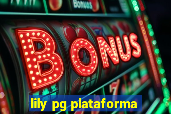 lily pg plataforma