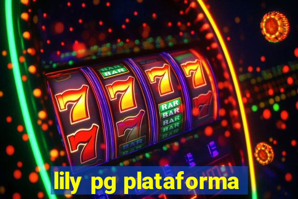 lily pg plataforma