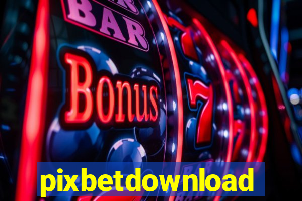 pixbetdownload