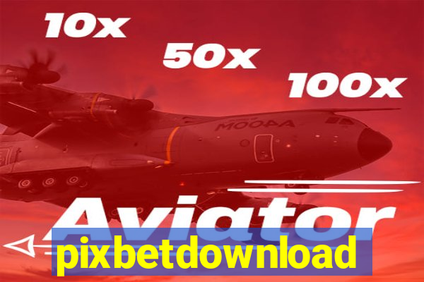 pixbetdownload
