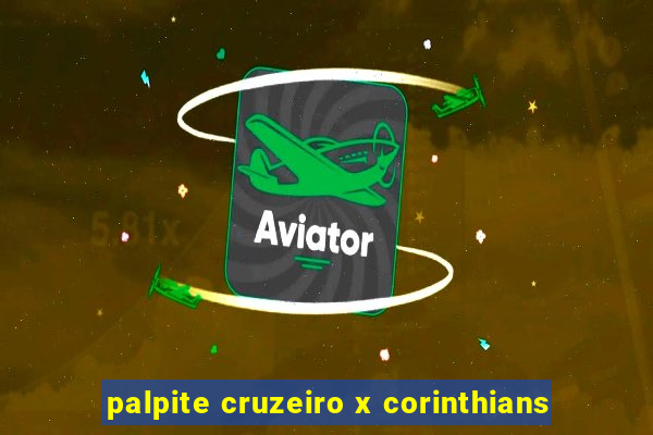 palpite cruzeiro x corinthians