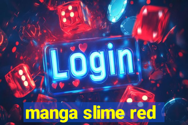 manga slime red