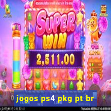 jogos ps4 pkg pt br