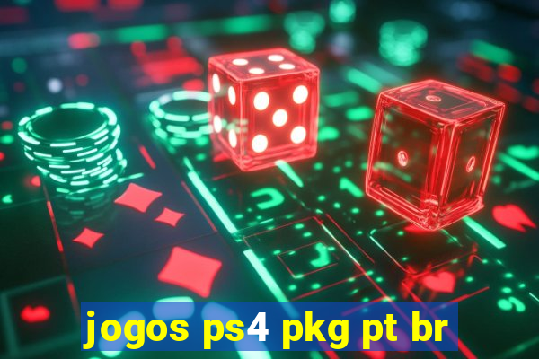 jogos ps4 pkg pt br