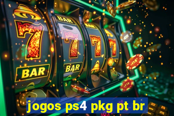 jogos ps4 pkg pt br