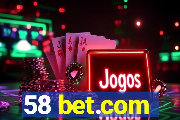 58 bet.com