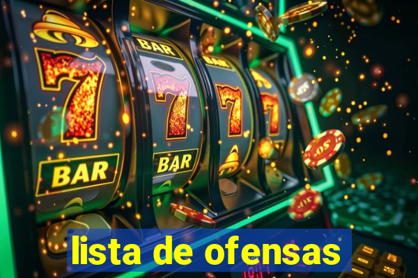 lista de ofensas
