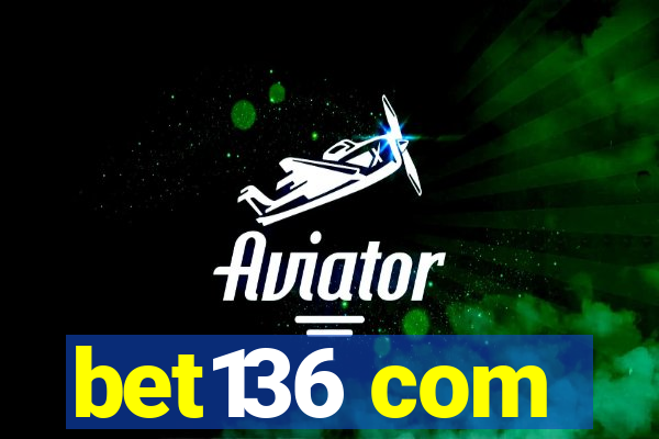 bet136 com