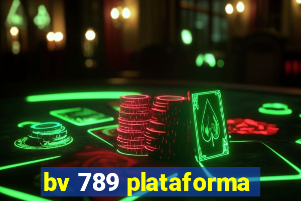 bv 789 plataforma