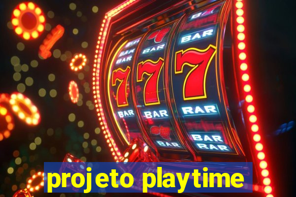 projeto playtime