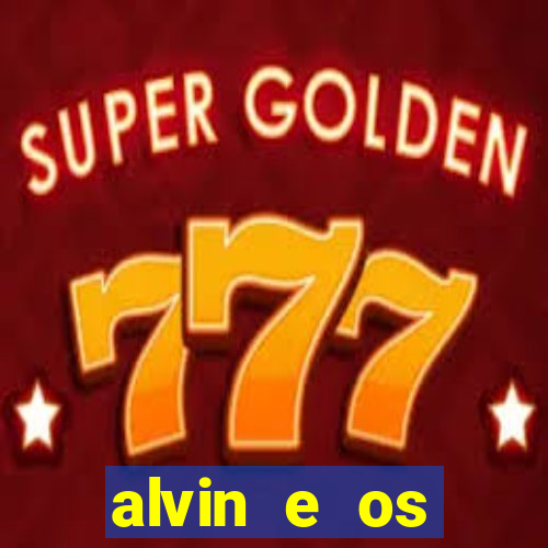 alvin e os esquilos 3 filme completo dublado download