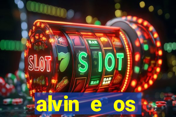 alvin e os esquilos 3 filme completo dublado download