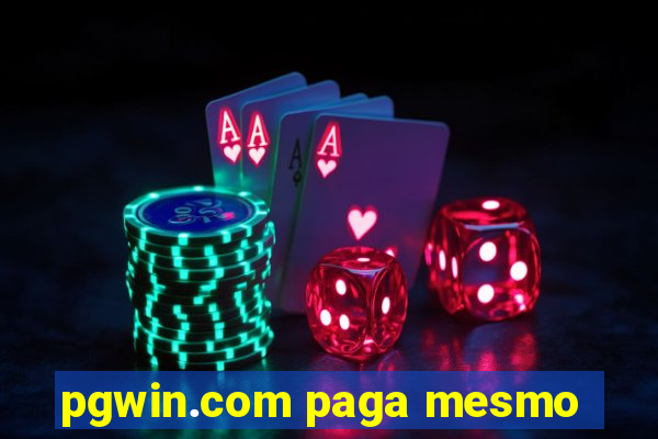 pgwin.com paga mesmo