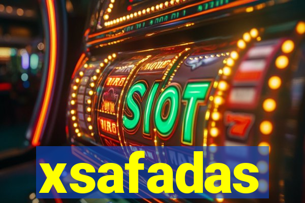 xsafadas