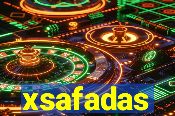 xsafadas