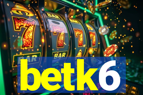betk6