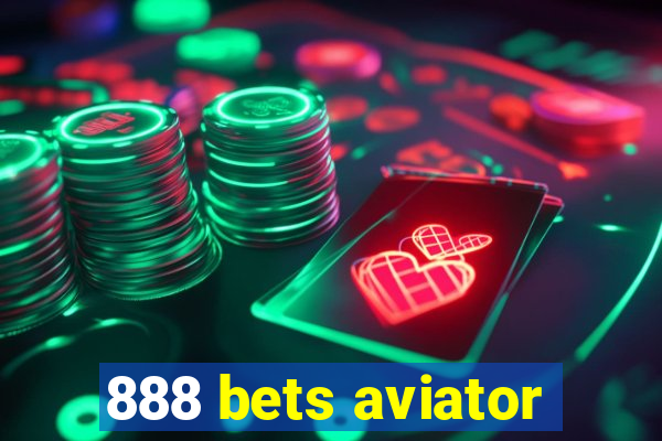 888 bets aviator