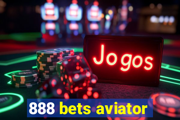 888 bets aviator