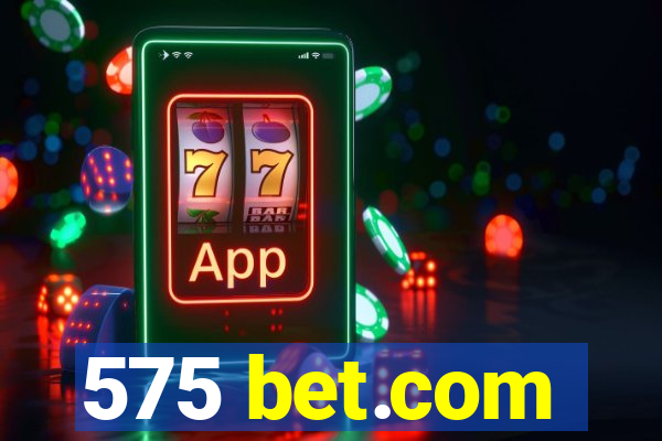 575 bet.com